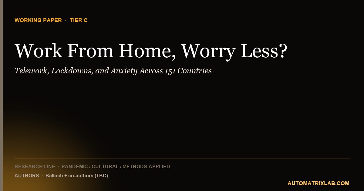 Work From Home, Worry Less?